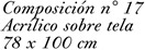 Composición nº 17 Acrílico sobre tela